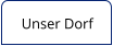 Unser Dorf