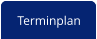 Terminplan