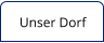 Unser Dorf